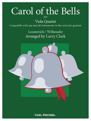 Carl Fischer - Carol of the Bells for Viola Quartet - Wilhousky/Leontovich/Clark - Partitions