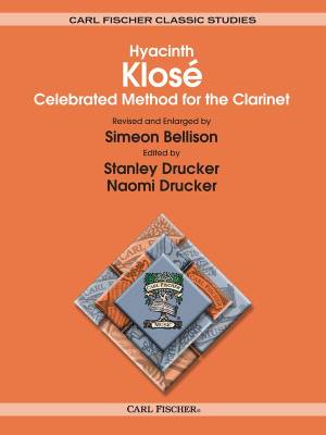 Carl Fischer - Celebrated Method for The Clarinet - Klose /Drucker /Drucker /Bellison - Spiral Bound Book