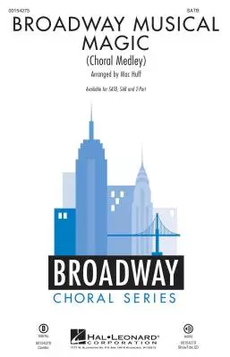 Broadway Musical Magic (Choral Medley) - Huff - SATB