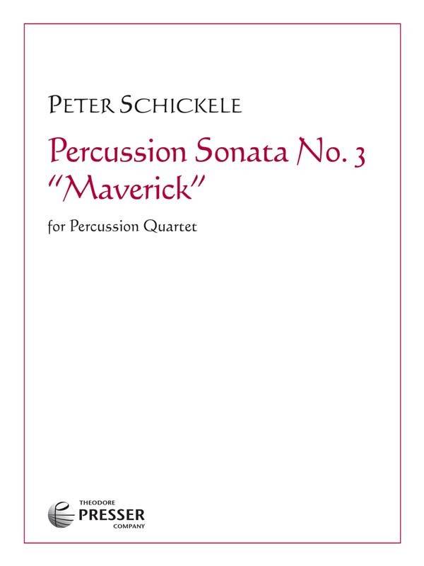 Percussion Sonata No. 3 \'\'Maverick\'\'  - Schickele - Percussion Quartet