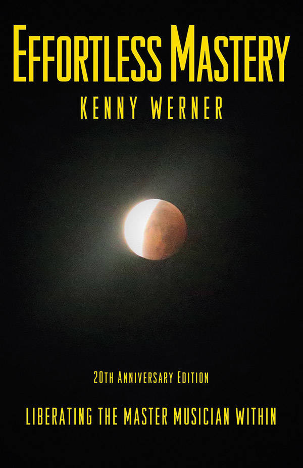 Effortless Mastery: 20th Anniversary Edition - Werner - Hardcover Book/CD