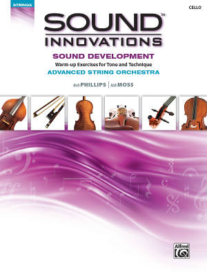 Sound Innovations for String Orchestra: Sound Development (Advanced) - Phillips/Moss - Cello - Book