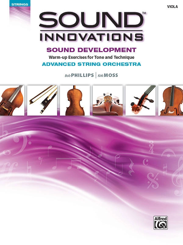 Sound Innovations for String Orchestra: Sound Development (Advanced) - Phillips/Moss - Viola - Book