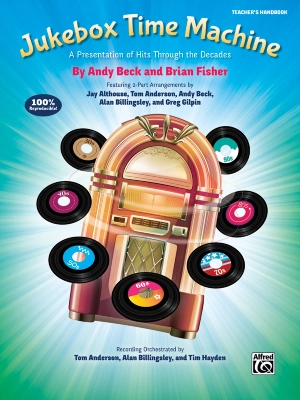 Alfred Publishing - Jukebox Time Machine - Beck/Fisher - Teachers Handbook