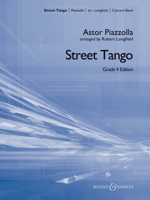 Street Tango - Piazzolla/Longfield - Concert Band - Gr. 4