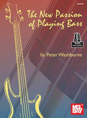 Mel Bay - New Passion of Playing Bass - Washburne - Bass Guitar TAB - Book/Audio Online