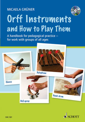 Schott - Orff Instruments and How to Play Them - Gruner - Book/CD