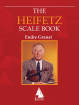 Southern Music Company - The Heifetz Scale Book for Violin - Heifetz/Granat - Book