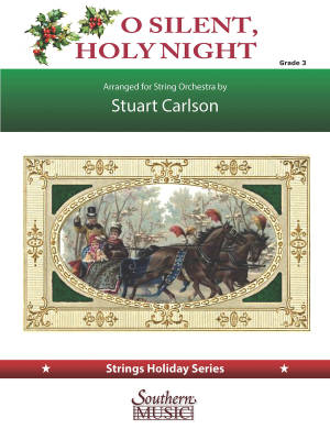 Southern Music Company - O Silent, Holy Night - Carlson - String Orchestra - Gr. 3