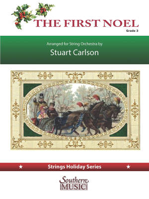 Southern Music Company - The First Noel - Carlson - String Orchestra - Gr. 3