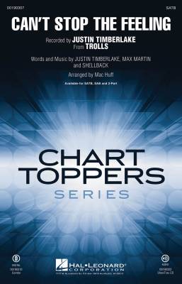 Hal Leonard - Cant Stop the Feeling from TROLLS - Martin /Shellback /Timberlake /Huff - SATB