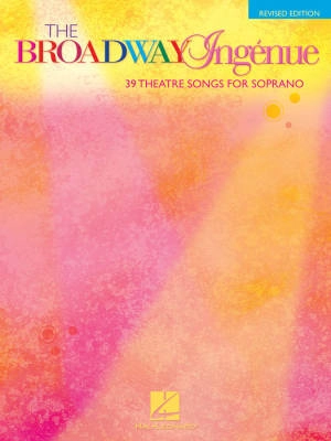 Hal Leonard - The Broadway Ingenue - Revised Edition - Walters - Soprano Voice - Book