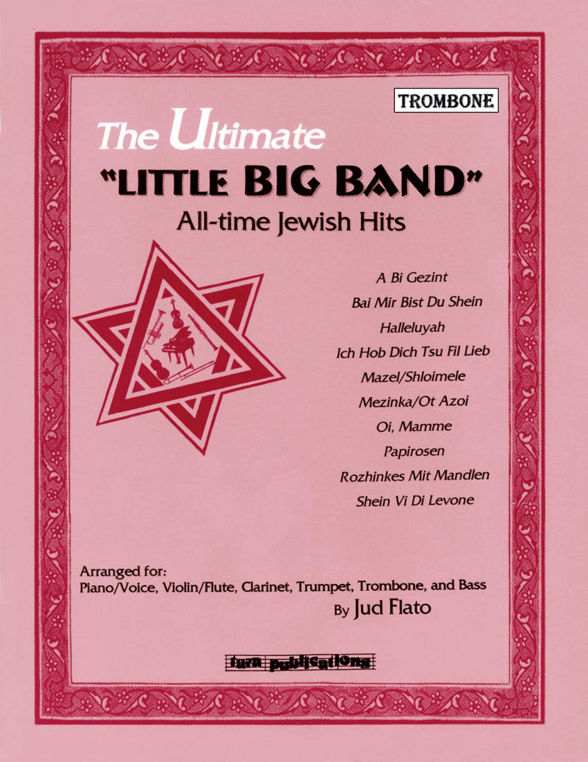 The Ultimate Little Big Band: All-time Jewish Hits - Flato - Trombone - Book