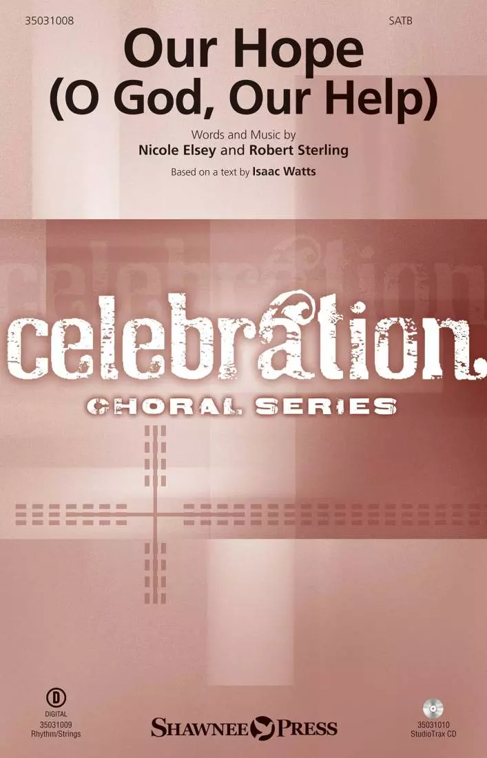 Our Hope (O God, Our Help) - Elsey/Sterling - SATB