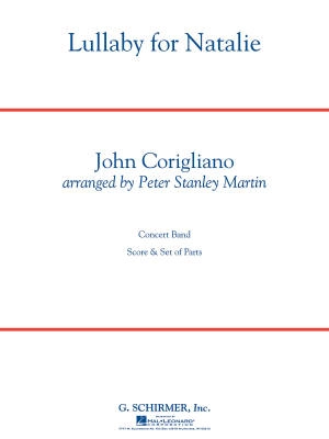 G. Schirmer Inc. - Lullaby for Natalie - Corigliano/Martin - Concert Band - Gr. 5