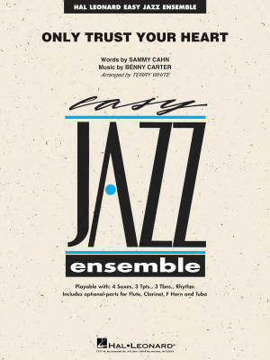 Hal Leonard - Only Trust Your Heart - Carter/Cahn/White - Jazz Ensemble - Gr. 2