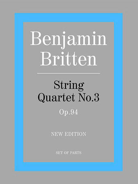String Quartet No. 3, Op.94 - Britten - String Quartet - Parts Set