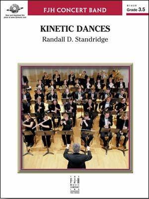 Kinetic Dances - Standridge - Concert Band - Gr. 3.5