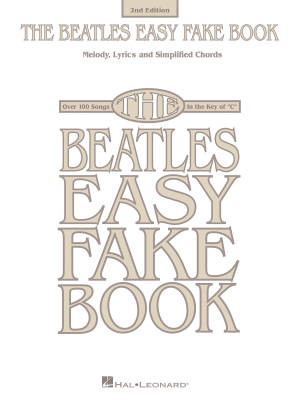 Hal Leonard - The Beatles Easy Fake Book - 2nd Edition - Livre