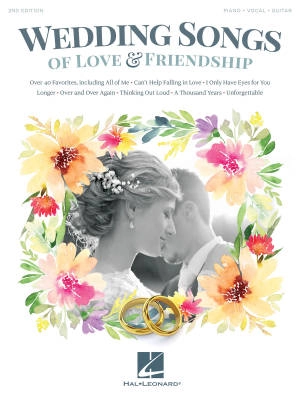 Hal Leonard - Wedding Songs of Love & Friendship - 2nd Edition - Piano/Vocal/Guitar - Book