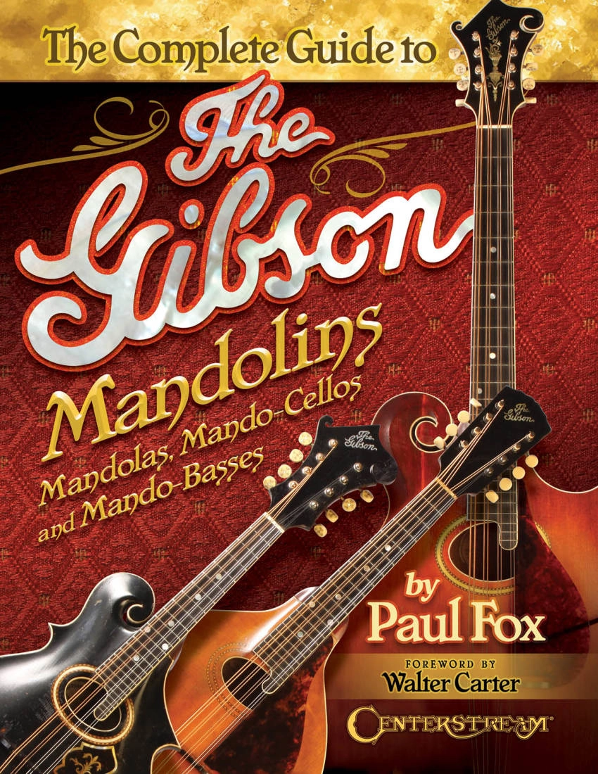 The Complete Guide to the Gibson Mandolins - Fox - Book