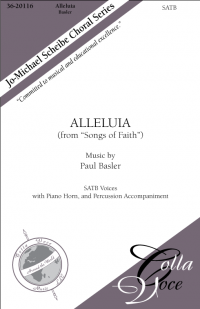 Colla Voce Music - Alleluia From Songs Of Faith - Basler - SATB