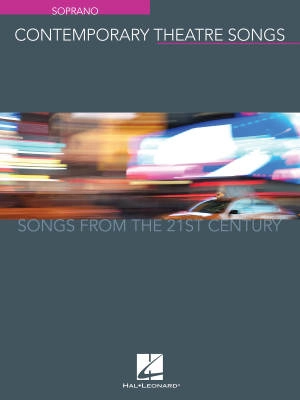 Hal Leonard - Contemporary Theatre Songs: Songs from the 21st Century - Soprano - Book