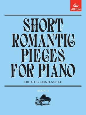 ABRSM - Short Romantic Pieces for Piano, Book II - ed. Salter - Book