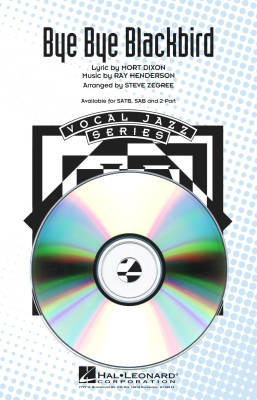 Hal Leonard - Bye Bye Blackbird - Dixon/Henderson/Zegree - ShowTrax CD
