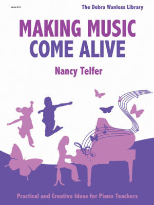 Debra Wanless Music - Making Music Come Alive - Telfer - Piano - Book
