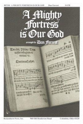 A Mighty Fortress Is Our God - Forrest - SATB