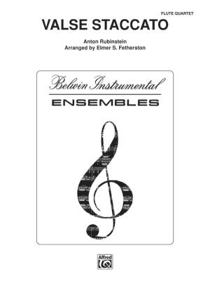 Belwin - Valse Staccato - Rubinstein/Fetherston - Quatuor de fltes
