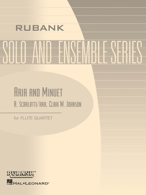 Rubank Publications - Aria and Minuet - Scarlatti/Johnson - Flute Quartet