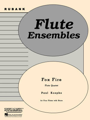 Rubank Publications - Fox Fire - Koepke - Quatuor de fltes