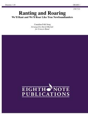 Eighth Note Publications - Ranting and Roaring--Well Rant and Well Roar - Marlatt - Concert Band - Gr. 1