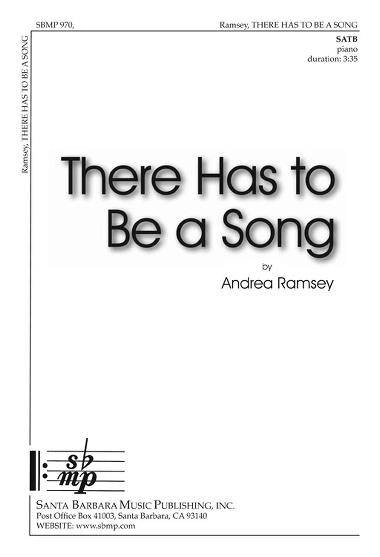 There Has to Be a Song - Benson/Ramsey - SATB