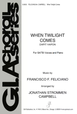 When Twilight Comes - Andrade/Feliciano/Campbell - SATB