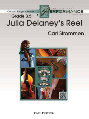 Carl Fischer - Julia DeLaneys Reel - Irish Folk/Strommen - String Orchestra - Gr. 3.5