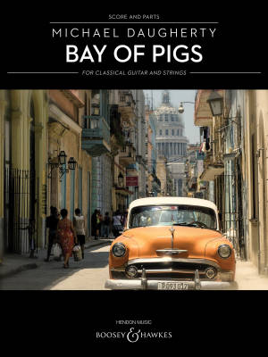 Bay of Pigs for Classical Guitar and Strings - Daugherty - Score and Parts