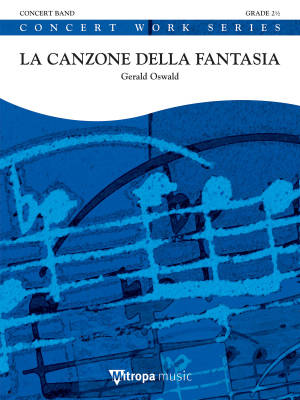 Mitropa Music - La Canzone della Fantasia - Oswald - Concert Band - Gr. 2.5