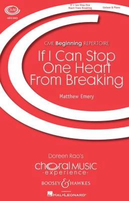 Boosey & Hawkes - If I Can Stop One Heart from Breaking - Emery - Unison