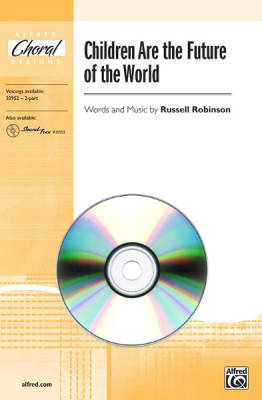 Alfred Publishing - Children Are the Future of the World - Robinson - SoundTrax CD