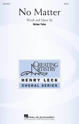 Hal Leonard - No Matter - Tate - SATB