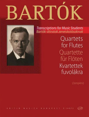 Editio Musica Budapest - Quartets for Flutes - Bartok/Zempleni - Score/Parts