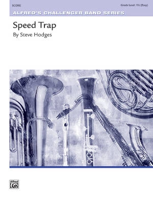 Alfred Publishing - Speed Trap - Hodges - Concert Band - Gr. 1.5