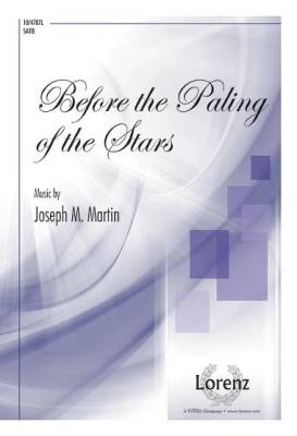 Lorenz Publishing Co. - Before the Paling of the Stars - Rossetti/Martin - SATB