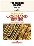 C.L. Barnhouse - The Avenger March - King/Clark - Concert Band - Gr. 2.5