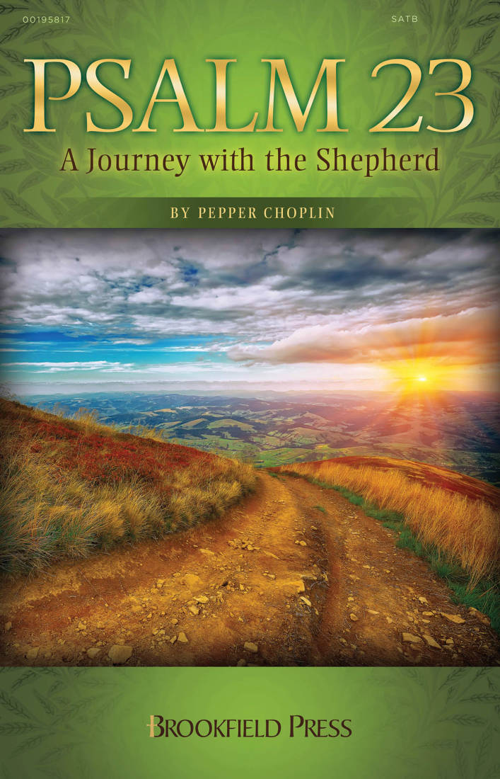 Psalm 23: A Journey with the Shepherd - Choplin - SATB
