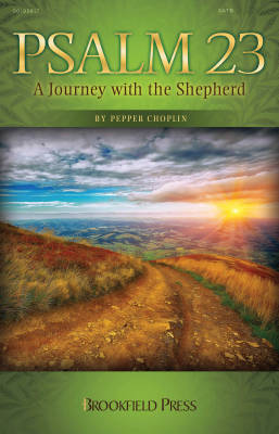 Hal Leonard - Psalm 23: A Journey with the Shepherd - Choplin - SATB