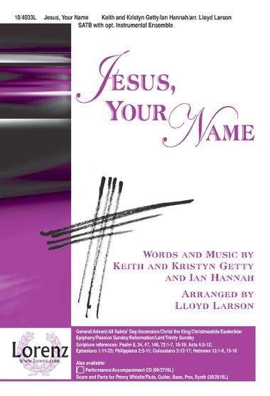 Jesus, Your Name - Getty/Hannah/Larson - SATB